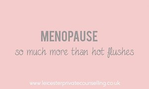 Counselling Blog. Menopause 